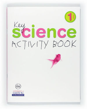 KEY SCIENCE 1 PRIMARIA ACTIVITY BOOK