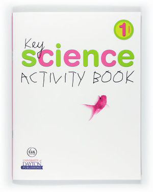 KEY SCIENCE 1� PRIMARIA ACTIVITY BOOK