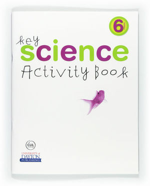 KEY SCIENCE 6 PRIMARY ACTIVITY BOOK