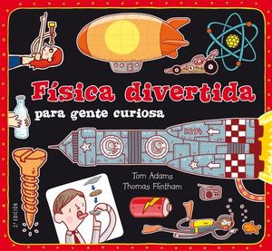 FISICA DIVERTIDA PARA GENTE CURIOSA