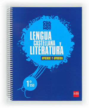 CUADERNO LENGUA CASTELLANA Y LITERATURA 1 ESO APRENDE Y APRUEBA