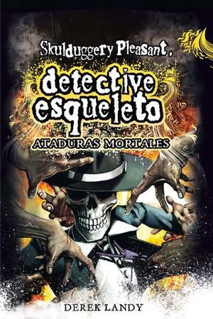 DETECTIVE ESQUELETO.  SKULDUGGERY PLEASENT.  ATADURAS MORTALES