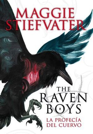 THE RAVEN BOYS LA PROFECIA DEL CUERVO