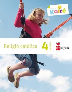 RELIGIO CATOLICA 4 EP KAIRE ( CATALAN )