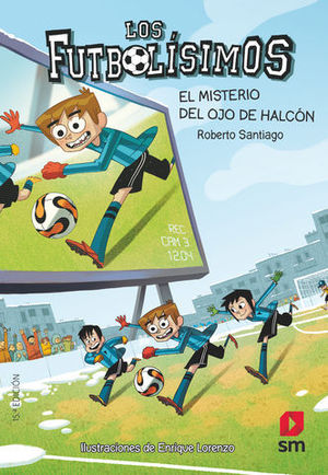 LOS FUTBOLISIMOS 4.  EL MISTERIO DEL OJO DE HALCON