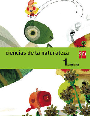 CIENCIAS DE LA NATURALEZA 1 EP INTEGRADO SAVIA 2014