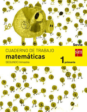 CUADERNO MATEMATICAS 1 EP  2 TRIMESTRE SAVIA 2014