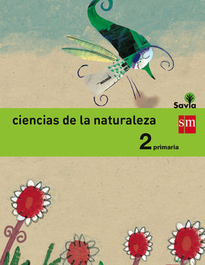 CIENCIAS DE LA NATURALEZA 2� EP INTEGRADO SAVIA ED. 2015