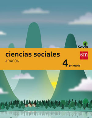 CIENCIAS SOCIALES 4 EP ARAGON INTEGRADO SAVIA ED. 2015
