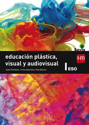 EDUCACION PLASTICA, VISUAL Y AUDIOVISUAL I ED. 2015