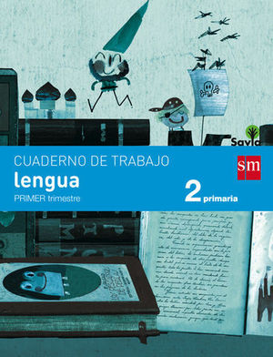 CUADERNO LENGUA 2 EP PAUTA 1 TRIMESTRE SAVIA ED. 2015