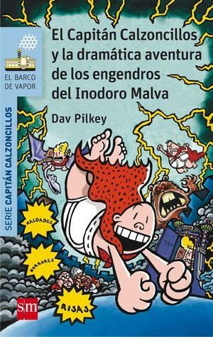 CAPITAN CALZONCILLOS Y LA DRAMATICA AVENTURA ENGENDROS DEL INODORO