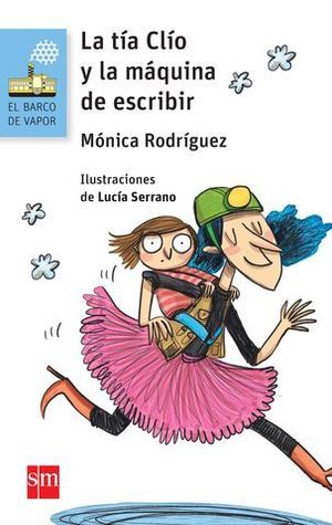 LA TIA CLIO Y LA MAQUINA DE ESCRIBIR