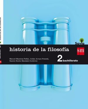 HISTORIA DE LA FILOSOFIA 2� BACHILLER SAVIA ED. 2016