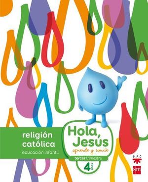 RELIGION NUEVO HOLA, JESUS APRENDE Y SONRIE 4 AOS ED. 2016