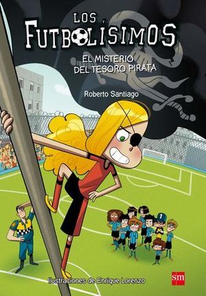 LOS FUTBOLISIMOS 10.  EL MISTERIO DEL TESORO PIRATA