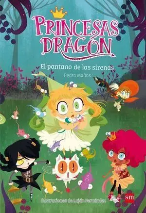 Princesas Dragon el Pantano de las Sirenas
