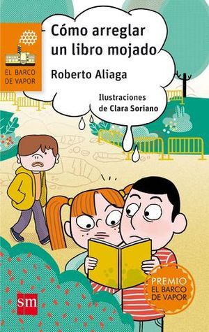 C�MO ARREGLAR UN LIBRO MOJADO ( PREMIO BARCO DE VAPOR 2017 )