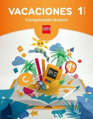 VACACIONES 1 EP COMPRENSION LECTORA ED. 2017