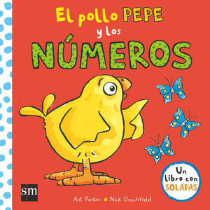 EL POLLO PEPE Y LOS NUMEROS.  UN LIBRO CON SOLAPAS