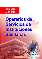 TEMARIO GENERAL OPERARIOS DE SERVICIOS DE INSTITUCIONES SANITARIAS