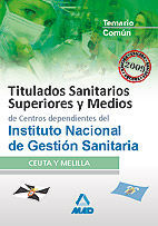 TEMARIO TITULADOS SANITARIOS SUPERIORES MEDIOS ED. 2009