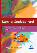 MONITOR SOCIOCULTURAL FORMACION PROFESIONAL OCUPACIONAL 2 ED. 2009