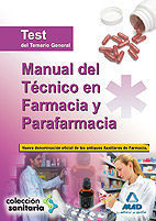 TEST TEMARIO GENERAL MANUAL TECNICO EN FARMACIA Y PARAFARMACIA