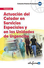 ACTUACION DEL CELADOR EN SERVICIOS ESPECIALES Y UNIDADES URGENCIAS