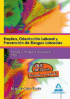 EMPLEO, ORIENTACION LABORAL PREVENCION RIESGOS LABORALES 2 ED. 2010