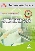TEST TEMARIO GENERAL SUBALTERNOS CORPORACIONES LOCALES ED. 2011