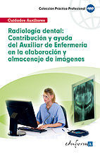 RADIOLOGIA DENTAL CONTRIBUCION Y AYUDA DE ENFERMERIA EN LA ELABORACION