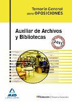 TEMARIO GENERAL AUXILIAR DE ARCHIVOS Y BIBLIOTECAS ED. 2011