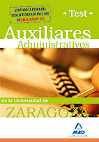 TEST AUXILIARES ADMINISTRATIVOS UNIVERSIDAD ZARAGOZA ED. 2011