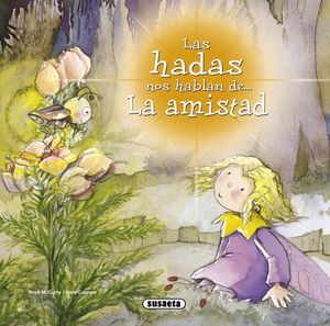 LAS HADAS NOS HABLAN DE... LA AMISTAD