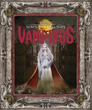 VAMPIROS SERES FANTASTICOS