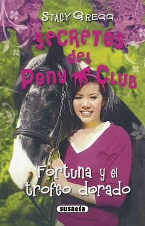 FORTUNA Y EL TROFEO DORADO. PONY CLUB