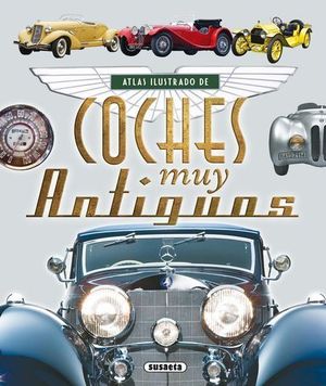 COCHES MUY ANTIGUOS ATLAS ILUSTRADO