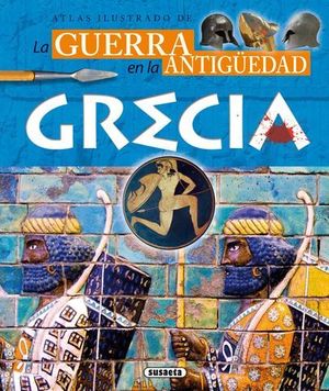 GRECIA LA GUERRA EN LA ANTIGUEDAD