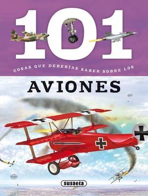 101 COSAS QUE DEBERIAS SABER SOBRE AVIONES