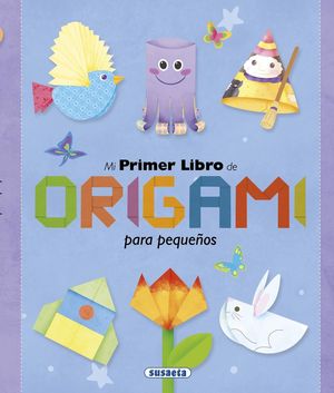 MI PRIMER LIBRO DE ORIGAMI