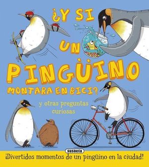  Y SI UN PINGINO MONTARA EN BICI ?