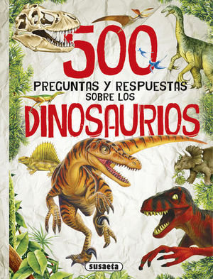 500 PREGUNTAS Y RESPUESTAS SOBRE LOS DINOSAURIOS ROJO