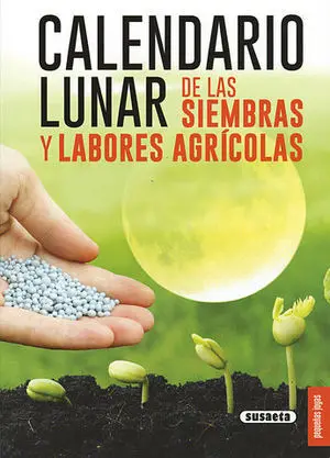 Calendario Lunar de las Siembras y Labores Agricolas