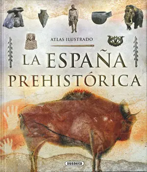Atlas Ilustrado de la España Prehistorica