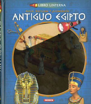 EL ANTIGUO EGIPTO.  LIBRO LINTERNA