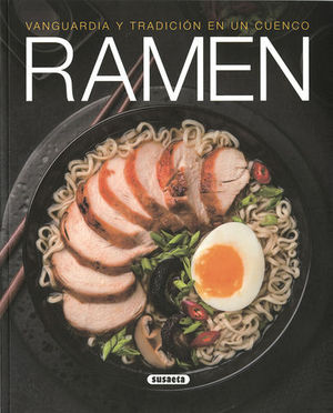 RAMEN.  VANGUARDIA Y TRADICION EN UN CUENCO