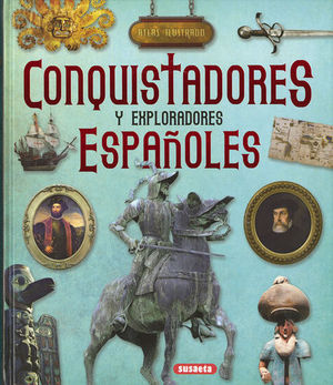 ATLAS ILUSTRADO CONQUISTADORES Y EXPLORADORES