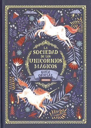 LA SOCIEDAD DE LOS UNICORNIOS MGICOS.