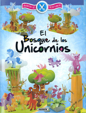 EL BOSQUE DE LOS UNICORNIOS.  MAQUETAS RECORTABLES